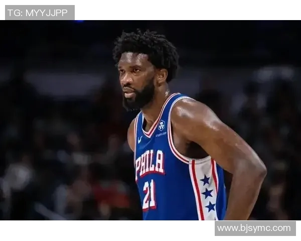 乔尔恩比德在NBA赛场上的崛起与未来展望分析