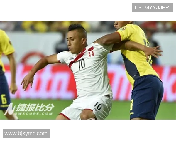 秘鲁与巴西足球对决出场阵容详细分析与解读 秘鲁与巴西足球对决出场阵容详细分析与解读